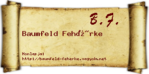Baumfeld Fehérke névjegykártya